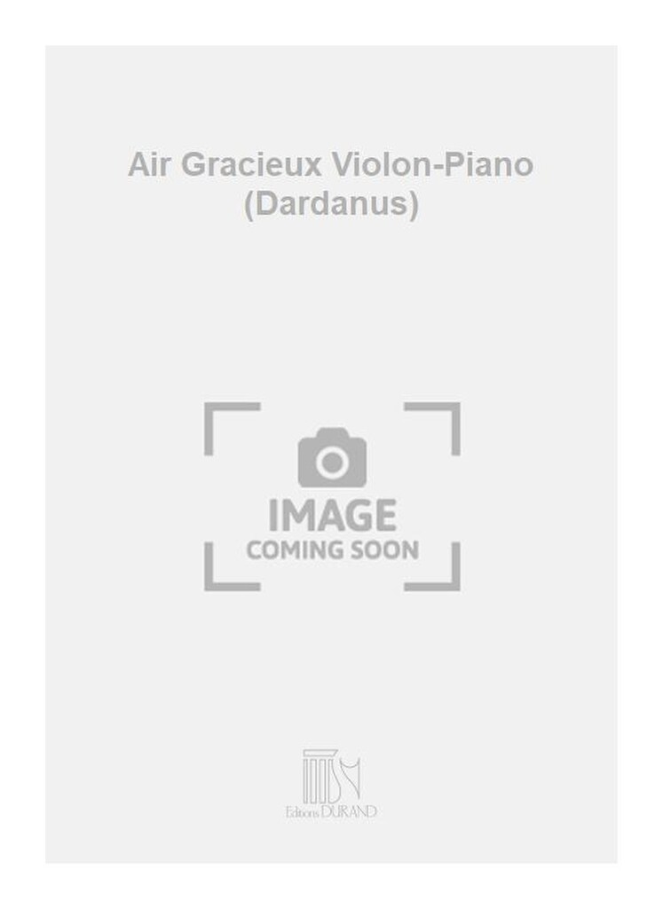 Air Gracieux Violon-Piano (Dardanus)